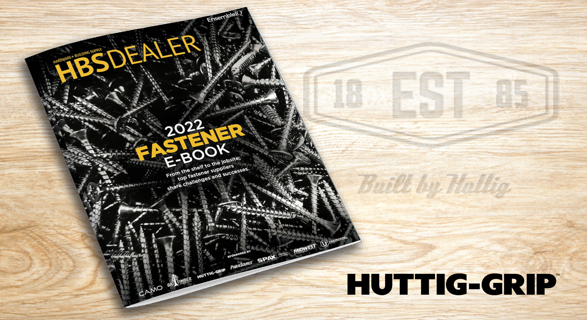 Huttig-Grip Featured in HBSDealer 2022 Fastener E-Book